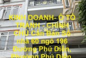 KINH DOANH- Ô TÔ TRÁNH - CHÍNH CHỦ Cần Bán số nhà 60 ngõ 196  Phú Diễn, Bắc Từ Liêm, Hà Nội